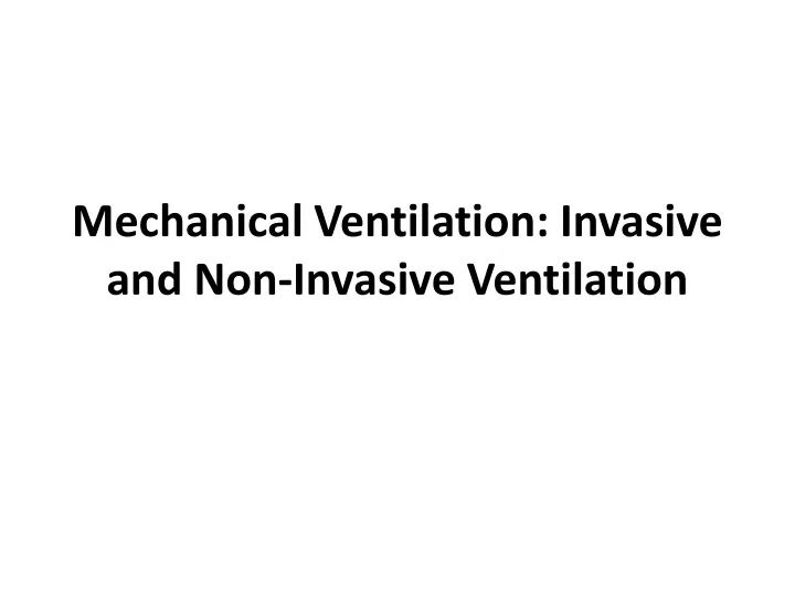 mechanical ventilation invasive and non invasive ventilation