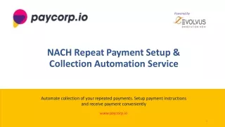 Refined processing platform for all repeat payments - Paycorp