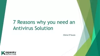 7 Reasons why you need Antivirus Solution