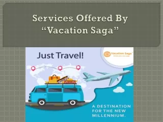 Services Offered by Vacation Saga