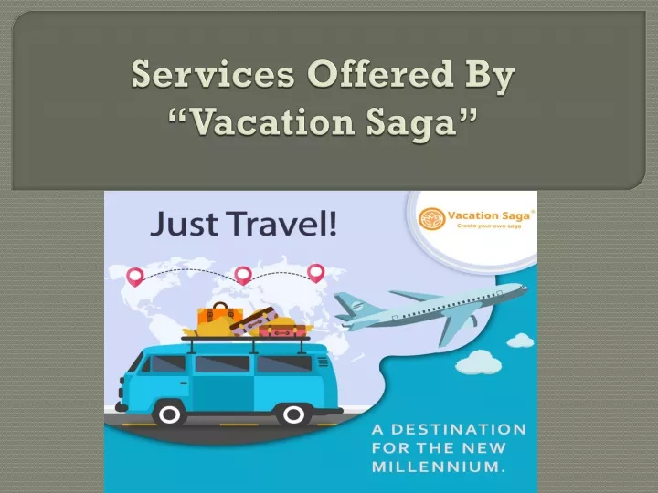 services offered b y vacation saga
