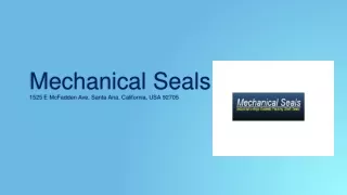 mechanical seals 1525 e mcfadden ave santa