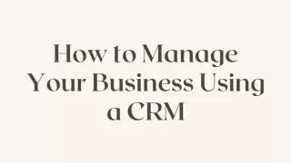 how to manage your business using a crm