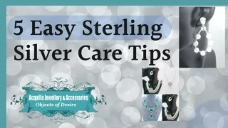 5 Easy Sterling Silver Care Tips