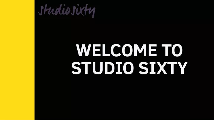 welcome to studio sixty