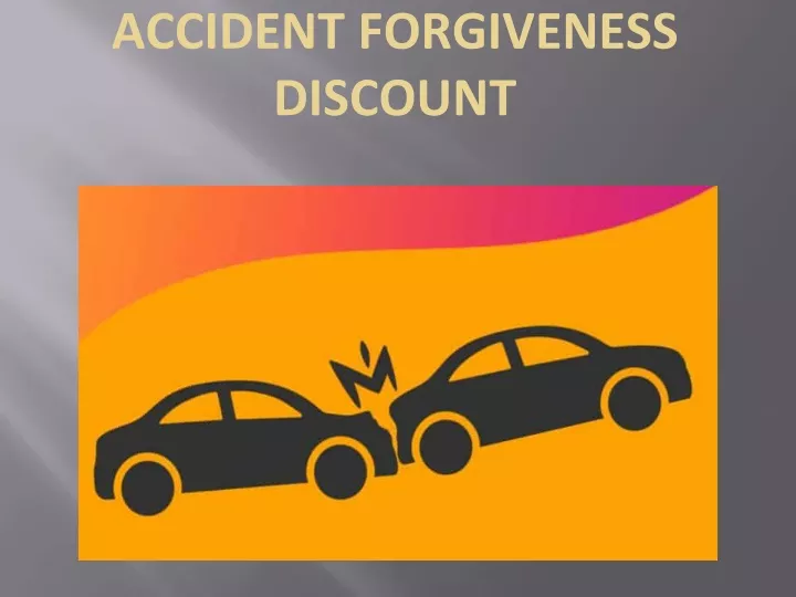 accident forgiveness discount