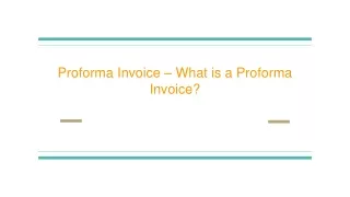Proforma Invoice – What is a Proforma Invoice?