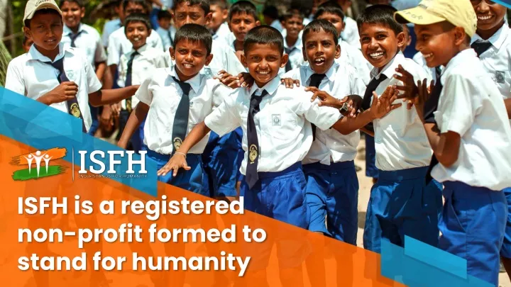 isfh is a registered non profit formed to stand