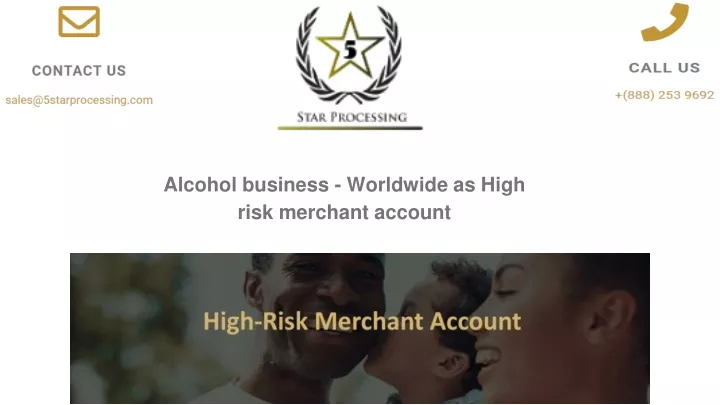 alcohol business worldwide as high risk merchant