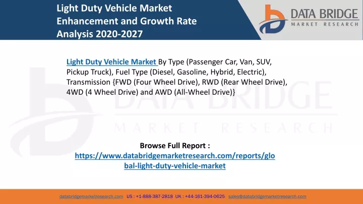light duty vehicle market enhancement and growth