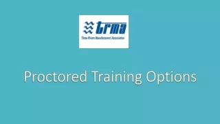 proctored training options
