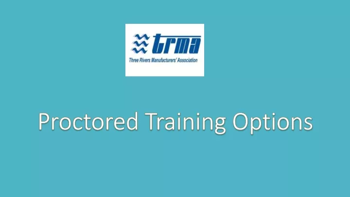 proctored training options
