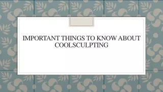 Important Things To Know About CoolSculpting