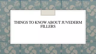 Things To Know About Juvederm Fillers