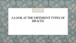 A Look At The Different Types Of Braces