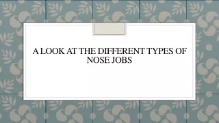 A Look At The Different Types Of Nose Jobs