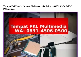 Tempat Pkl Untuk Jurusan Multimedia Di Jakarta 083I•4506•0500{WA}