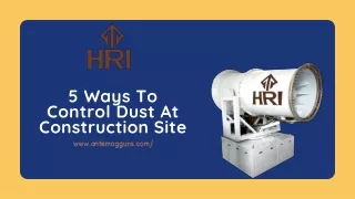 5 w ays to control dust at construction site