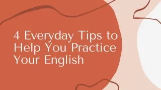 4 everyday tips to help you practice your english