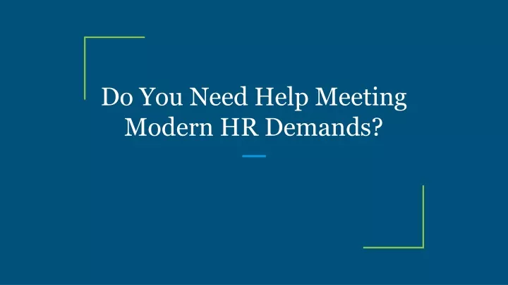 do you need help meeting modern hr demands