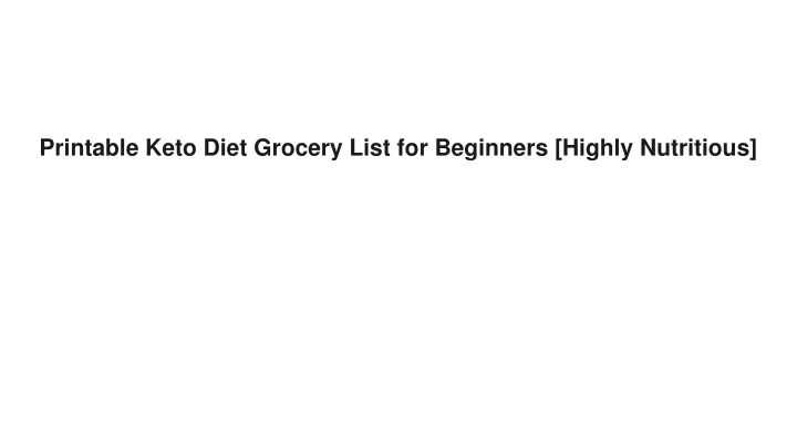 printable keto diet grocery list for beginners highly nutritious
