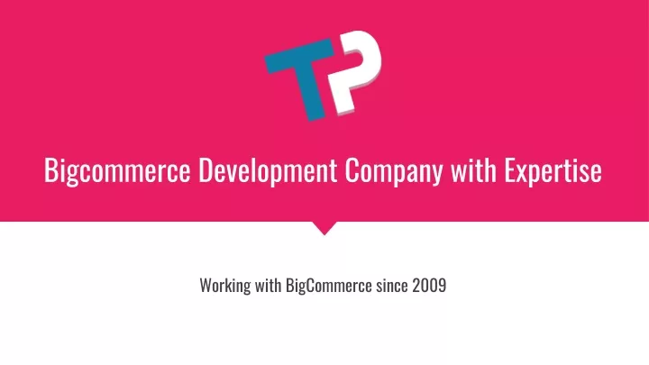 bigcommerce development company with expertise