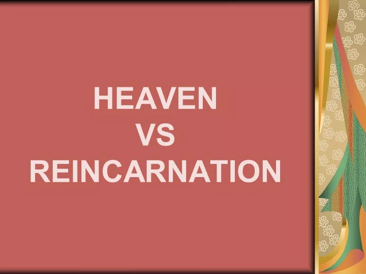 heaven vs reincarnation