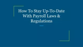 how to stay up to date with payroll laws regulations