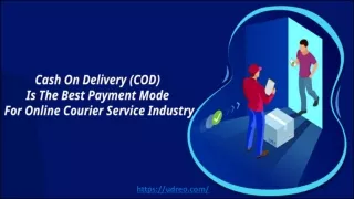 Why Cash On Delivery (COD) Is The Best Payment Mode For Online Courier Service Industry?