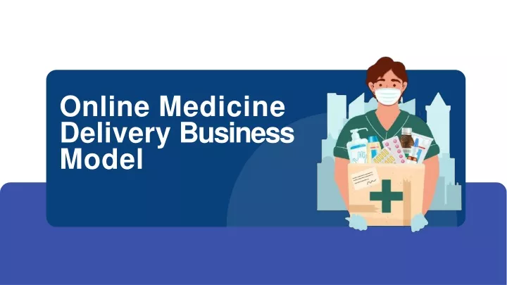 online medicine delivery business model