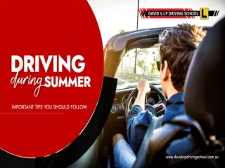 Driving during Summer–Important Tips You Should Follow