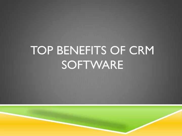 top benefits of crm software