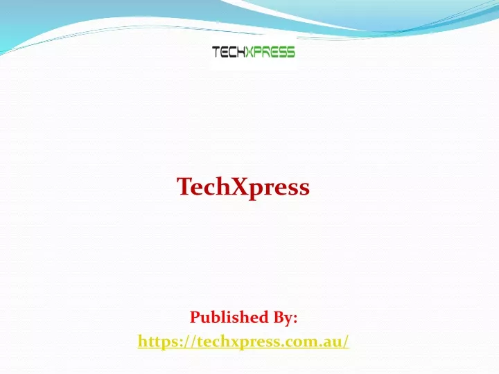 techxpress published by https techxpress com au