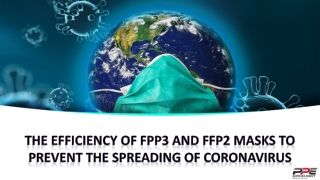 the efficiency of fpp3 and ffp2 masks to prevent the spreading of coronavirus