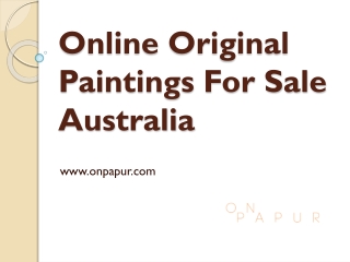 Where can there be original paintings for sale Australia so often. Of course, on the site https://www.onpapur.com/ It is