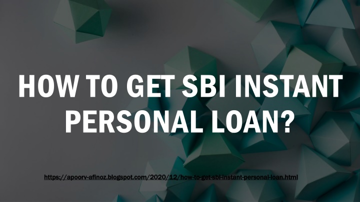 how to get sbi instant personal loan