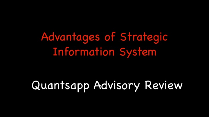 advantages of strategic information system