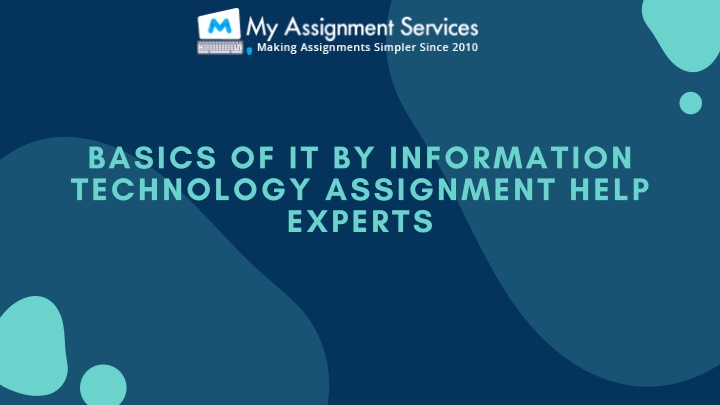 basics of it by information technology assignment