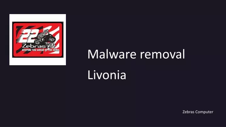 malware removal livonia