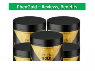 phengold reviews benefits