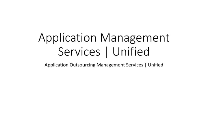 application management services unified
