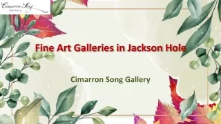 Best Fine Art Galleries in Jackson Hole