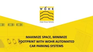 maximize space minimize footprint with wohr