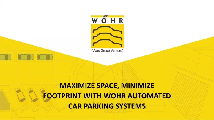 maximize space minimize footprint with wohr