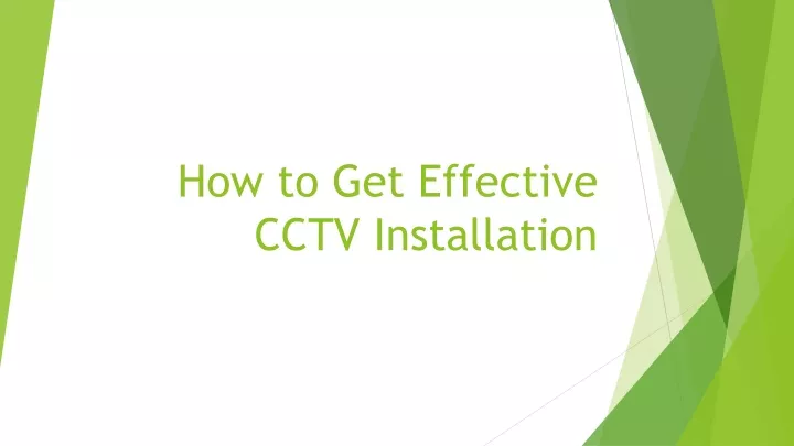 how to get effective cctv installation