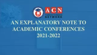 AN EXPLANATORY NOTE TO ACADEMIC CONFERENCES 2021-2022