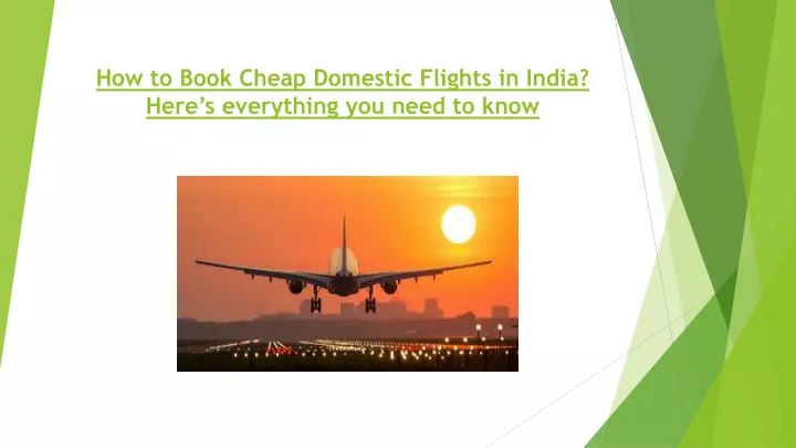 how to book cheap domestic flights in india here s everything you need to know