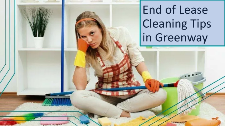 end of lease cleaning tips in greenway