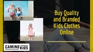 Buy Quality and Branded Kids Clothes Online