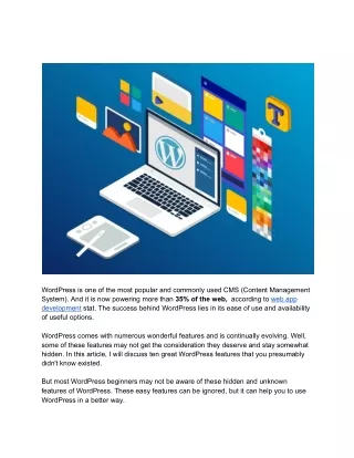 wordpress is one of the most popular and commonly